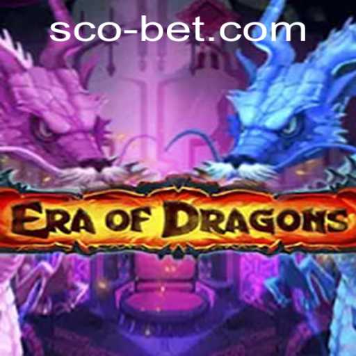 EraOfDragons: A Legendary Journey Through Scobet